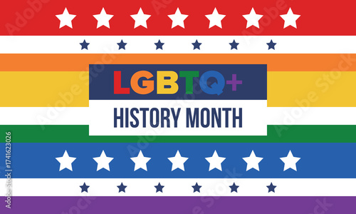 LGBTQ+ history month. Pride Month. Lesbian Gay Bisexual Transgender. Celebrated annual. LGBT flag. Rainbow love concept. Human rights and tolerance. Poster, card, banner and background. Vector