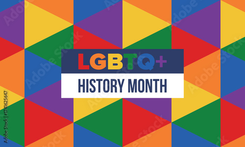 LGBTQ+ history month. Pride Month. Lesbian Gay Bisexual Transgender. Celebrated annual. LGBT flag. Rainbow love concept. Human rights and tolerance. Poster, card, banner and background. Vector