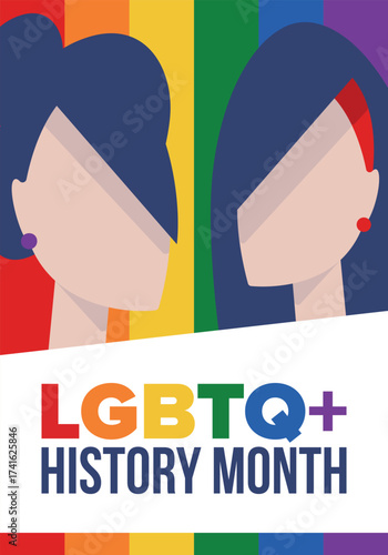 LGBTQ+ history month. Pride Month. Lesbian Gay Bisexual Transgender. Celebrated annual. LGBT flag. Rainbow love concept. Human rights and tolerance. Poster, card, banner and background. Vector