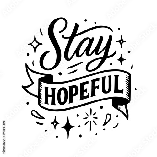 Stay Hopeful Motivational Typography