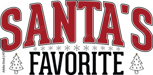 Christmas T-shirt Design, Santa's Favorite
