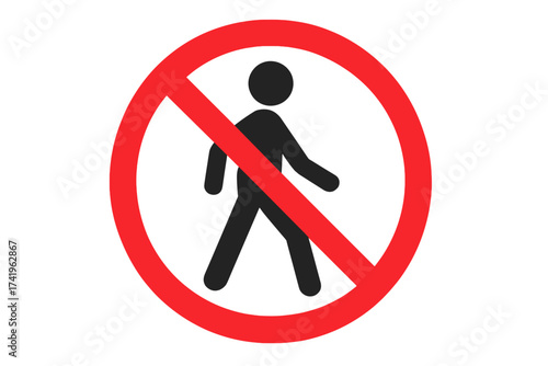 No pedestrians sign vector icon. No walking symbol. Do not enter, restricted area pictogram. Prohibition and warning traffic sign. Keep out. Private property concept.