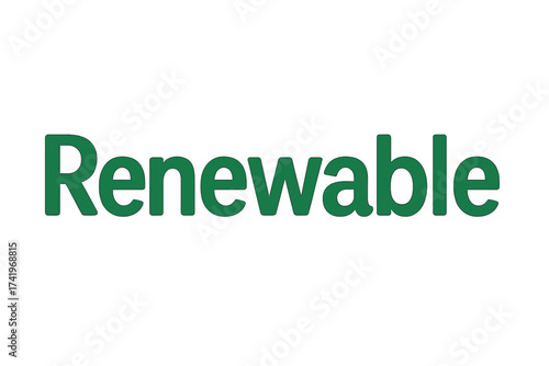 Renewable word in green. Eco-friendly text for web design, sustainable vector illustration. Concept of ecology, environment, conservation, green energy, and climate action.