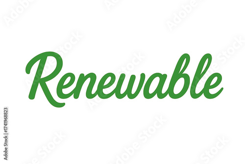 Renewable word in green color. Eco text for web design and sustainable vector illustration. Green energy concept. Ecology and environment lettering. Go green script typography.