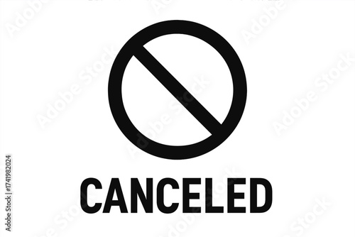 Canceled icon forbidden symbol. Prohibited warning sign with cancellation text. Vector illustration of a ban. Stop, denied, and not allowed concept for events or orders.