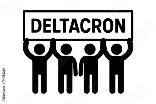 Deltacron variant protest banner. Group of people holding a sign. Public demonstration concept for new covid-19 coronavirus strain. Social issue, activism and pandemic news.