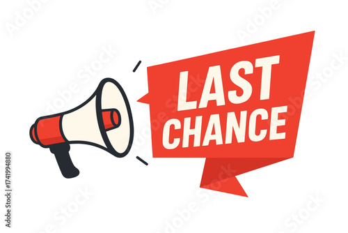 Last chance megaphone banner. Final call marketing announcement. Special offer promotion speech bubble. Sale discount advertising icon. Alert message vector illustration design.