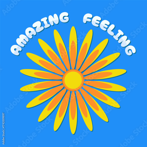 Flower emblem on blue with playful text ''amazing feeling''. Positive message, clipart, decorative element. Vintage. Card, social media, t-shirt design. Vector illustration.