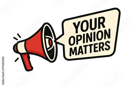 Your opinion matters vector concept. Megaphone with speech bubble for feedback, survey, or review. Loudspeaker for announcement, protest, or public communication.