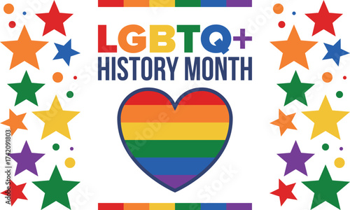 LGBTQ+ history month. Pride Month. Lesbian Gay Bisexual Transgender. Celebrated annual. LGBT flag. Rainbow love concept. Human rights and tolerance. Poster, card, banner and background. Vector