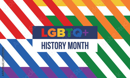 LGBTQ+ history month. Pride Month. Lesbian Gay Bisexual Transgender. Celebrated annual. LGBT flag. Rainbow love concept. Human rights and tolerance. Poster, card, banner and background. Vector