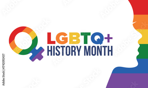 LGBTQ+ history month. Pride Month. Lesbian Gay Bisexual Transgender. Celebrated annual. LGBT flag. Rainbow love concept. Human rights and tolerance. Poster, card, banner and background. Vector