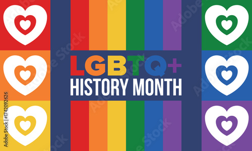 LGBTQ+ history month. Pride Month. Lesbian Gay Bisexual Transgender. Celebrated annual. LGBT flag. Rainbow love concept. Human rights and tolerance. Poster, card, banner and background. Vector