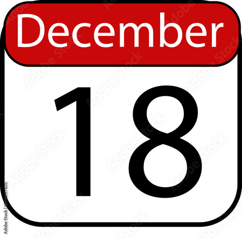Mark your calendar for December eighteenth, a simple graphic representing a specific date and important occasion