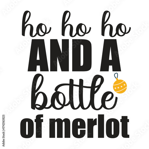 ho ho ho and a bottle of merlot