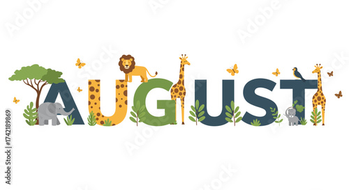 August spelled in stylized letters with illustrations of African animals