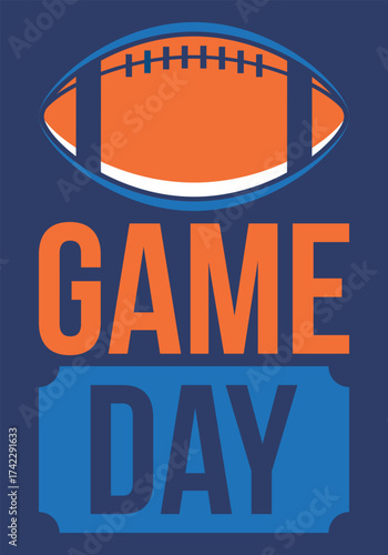 Game Day. American football playoff. Super Party in United States. Final game of regular season. Professional team championship. Ball for american football. Sport poster. Vector illustration
