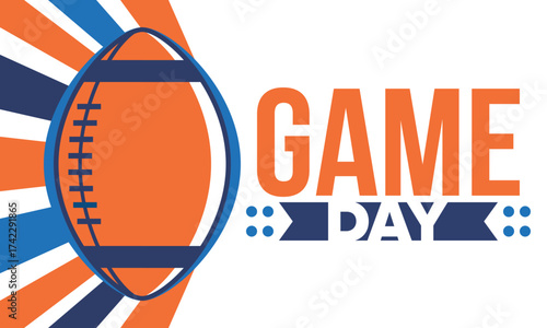 Game Day. American football playoff. Super Party in United States. Final game of regular season. Professional team championship. Ball for american football. Sport poster. Vector illustration