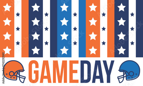 Game Day. American football playoff. Super Party in United States. Final game of regular season. Professional team championship. Ball for american football. Sport poster. Vector illustration