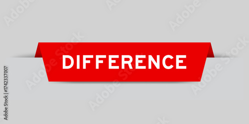 Red color inserted label with word difference on gray background