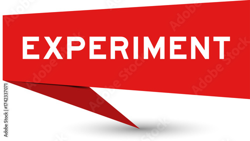 Red color speech banner with word experiment on white background