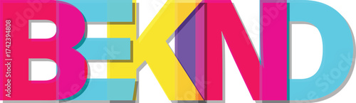 Be kind colorful typographic vector design for posters and prints