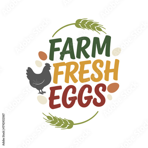 Farm fresh eggs are promoted through a stylized illustration showing a hen, wheat, and eggs of various colors and sizes.
