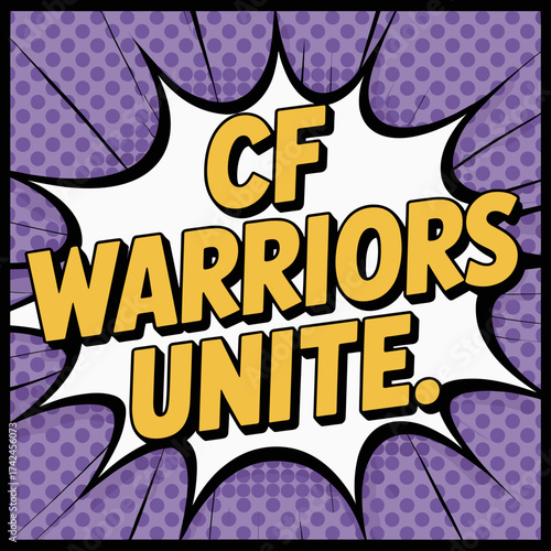 CF Warriors Unite Cystic Fibrosis Awareness Pop Art
