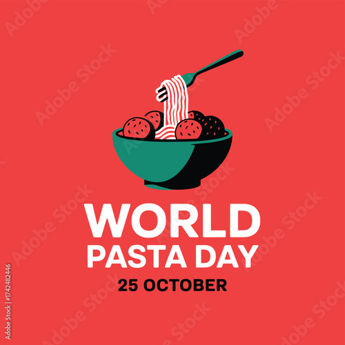 Vector art of world pasta day on october 25th, featuring a bowl of spaghetti and meatballs