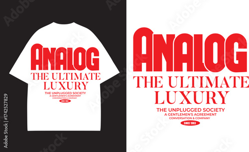 Analog Ultimate Luxury Unplugged Society