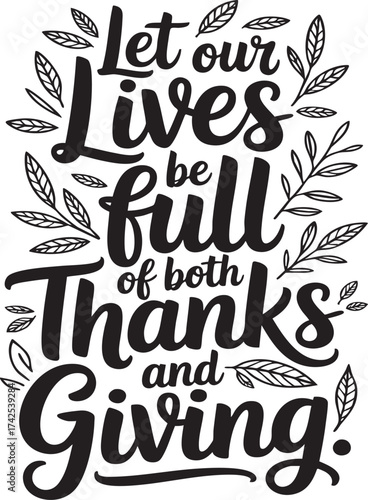 Let our lives be full of both thanks and giving calligraphy with leaves on a light background