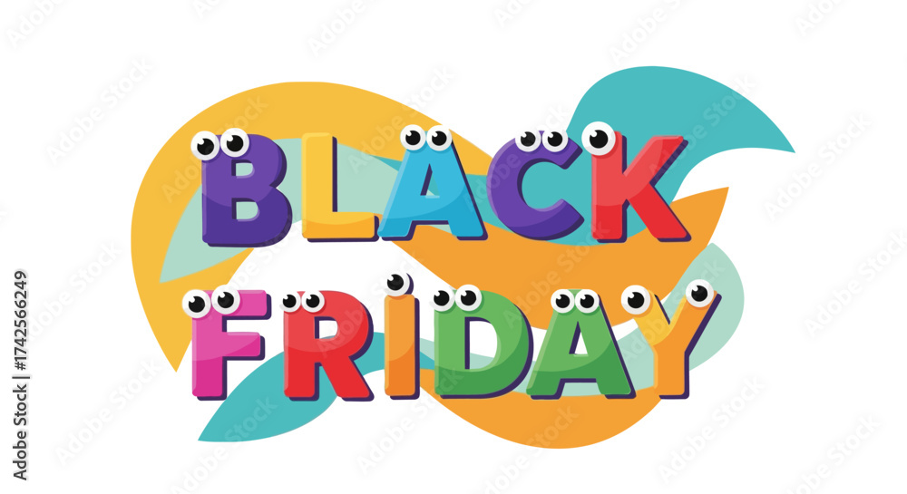 Naklejka premium Colorful Cartoon Black Friday Text with Googly Eyes.