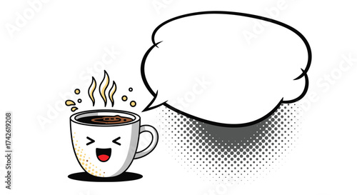 A happy steaming cup of coffee with a speech bubble.