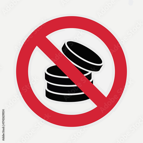No coins forbidden sign symbolizing financial restrictions and debt prevention with a clear warning against monetary accumulation