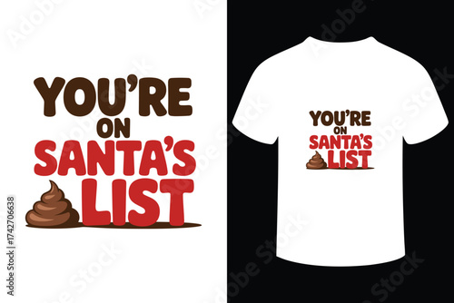 Funny christmas t shirt design you re on santa s naughty list
