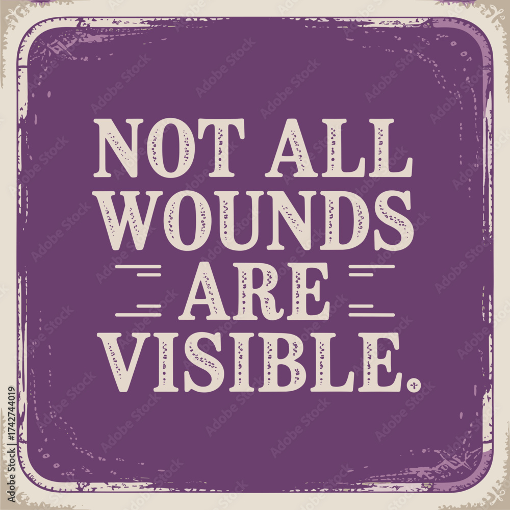 Fototapeta premium Not All Wounds Are Visible – Mental Health Awareness Design