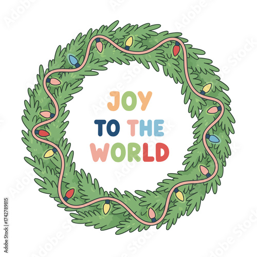 Cartoon christmas wreath with lights and text joy to the world on a white background design