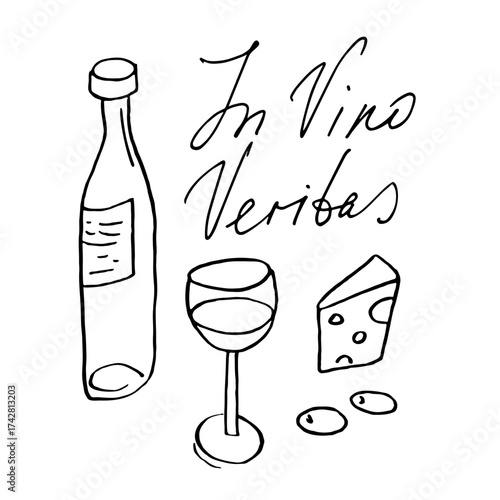 In Vino Veritas, truth in wine. Latin phrase. Glass of wine, bottle, olives, cheese on white background. Hand Lettering For prints, posters, shop, home decoration, greeting card, promotions 