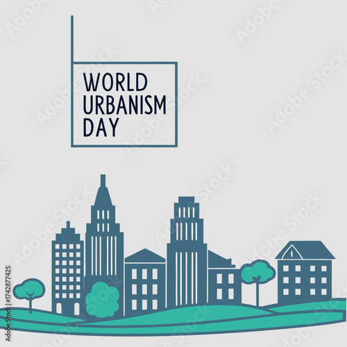 Minimalist graphic illustration of city skyline with text World Urbanism Day buildings architecture