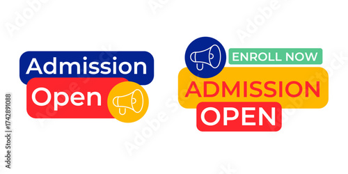Admission open signs with enroll now text and megaphone icon promoting educational opportunities and enrollment