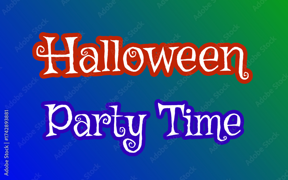Obraz premium Halloween Party Time Typography with Red and Purple Fonts on Blue to Green Gradient Background for Seasonal Event Promotions and Commercial Design Projects