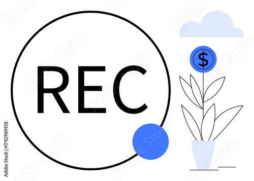 Large REC text in bold circle alongside plant with dollar sign, abstract cloud, and geometric elements. Ideal for finance, recording, growth, investment, minimalism innovation economy. A simple