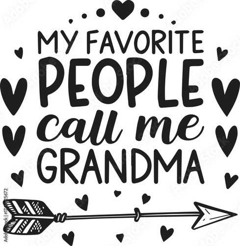 My favorite people call me grandma text art with hearts and arrows