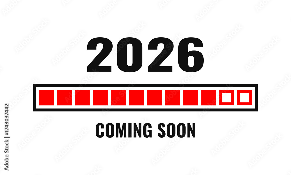 Obraz premium 2026 coming soon progress bar, vector poster on white background