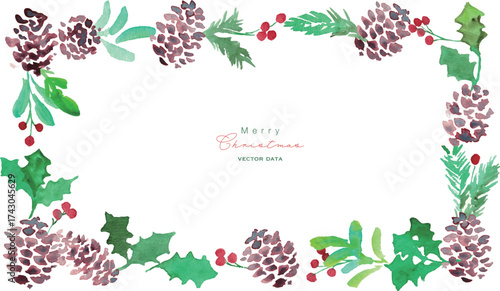 水彩画。水彩タッチのヒイラギクリスマスフレーム。クリスマスのベクターフレーム。松ぼっくりとヒイラギ。Watercolor painting. Watercolor holly Christmas frame. Christmas vector frame. Pine cones and holly.