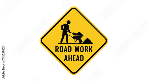 Road Work Ahead Sign Yellow Diamond Warning of Construction and Site Activity