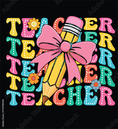 Colorful Teacher Typography with Pencil and Pink Bow Illustration