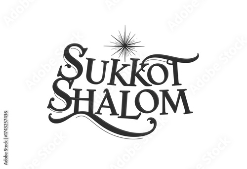 Artistic design of "Sukkot Shalom" text for the Feast of Tabernacles  