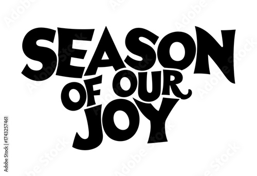 Season of Our Joy text art on the theme of Sukkot, the Feast of Tabernacles  