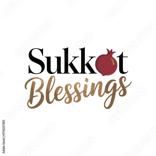 Sukkot Blessings text art design with pomegranate element  